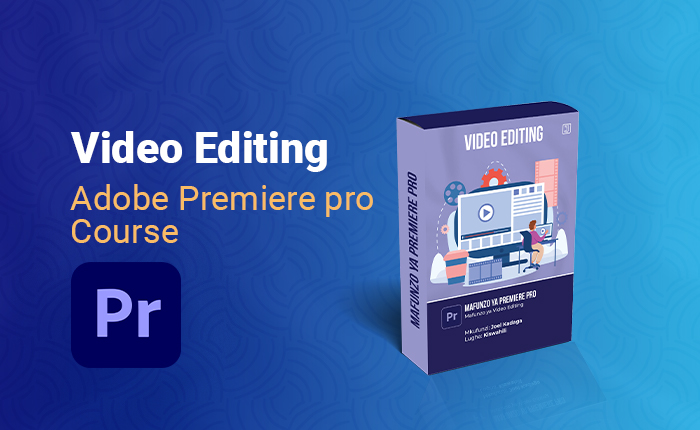 Mafunzo Ya Video Editing_Premiere Pro