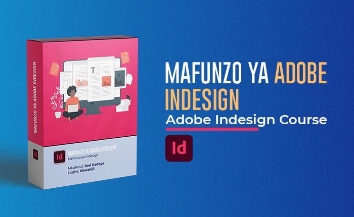 Mafunzo ya Graphics Design_Adobe Indesign
